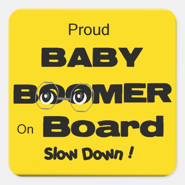 Proud Baby Boomer auf Bordkleber Quadratischer Aufkleber (Vorderseite)