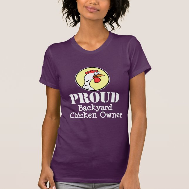Proud Backyard Chicken Owner (ON DARK) T-Shirt (Vorderseite)