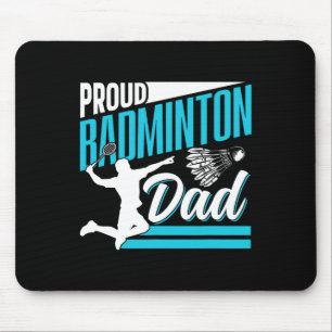 Proud Badminton Vater Lover Player Team Match Vate Mousepad