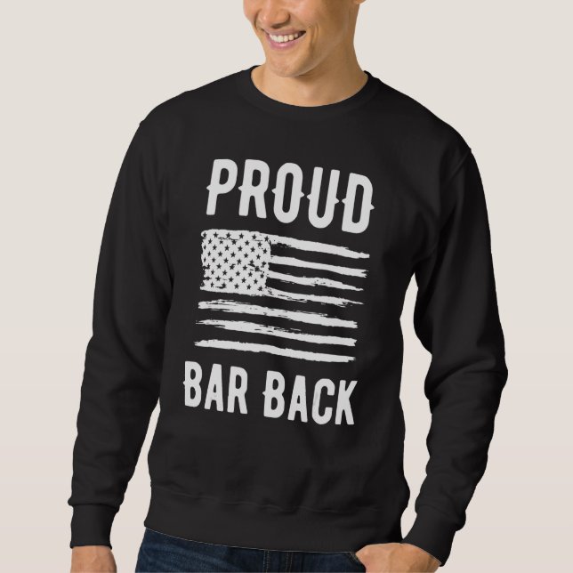 Proud Bar Back Profession American Flag Sweatshirt (Vorderseite)