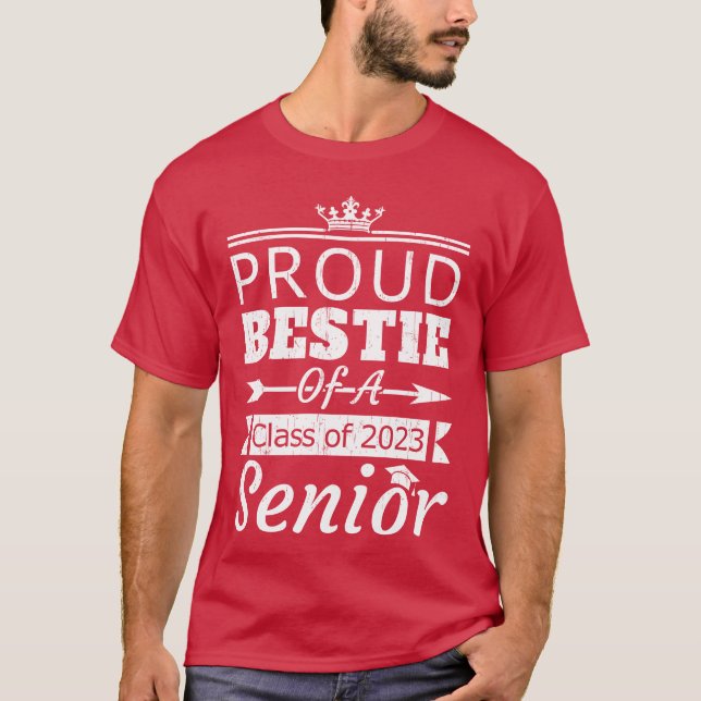 Proud Bestie of Class 2023 Senior Best Friend Frie T-Shirt (Vorderseite)