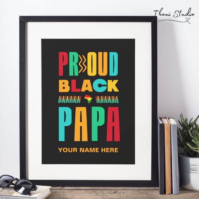 Proud Black Papa Black History Mont Family Poster (Von Creator hochgeladen)