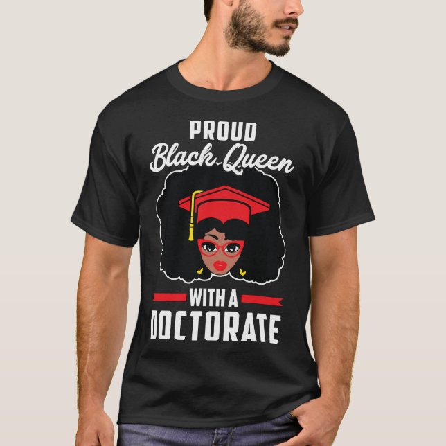 Proud Black Queen Doktorat Grad Abschluss T-Shirt (Vorderseite)