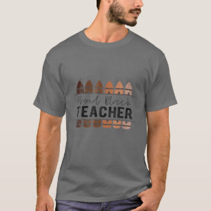 Proud Black Teacher Black History Month Teacher T-Shirt