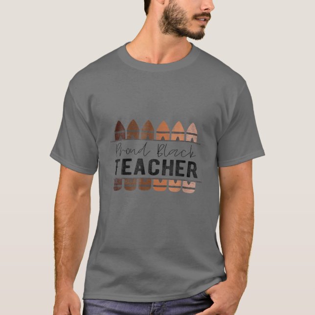 Proud Black Teacher Black History Month Teacher T-Shirt (Vorderseite)
