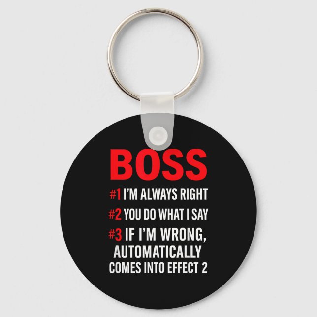 Proud Boss Always Right Office Quote For Managers  Schlüsselanhänger (Vorderseite)