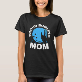 Proud Bowling Mama T-Shirt