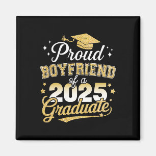 Proud Boyfriend of Cl of 2025 Graduate Senior Grad Magnet