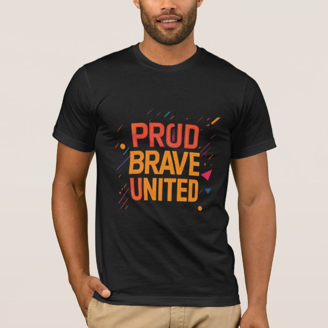 Proud Brave United T-Shirt (Vorderseite)