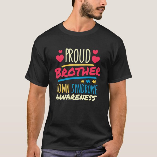 Proud Brother Down Syndrome Awareness T21 Down Syn T-Shirt (Vorderseite)