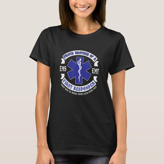 Proud Brother First Responder EMS EMT Novelty Gift T-Shirt (Vorderseite)