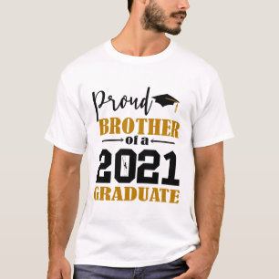 Proud Brother of a 2021 Graduate T-Shirt