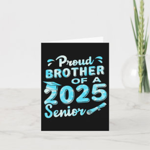 Proud Brother of a Senior Graduate 20251 Karte