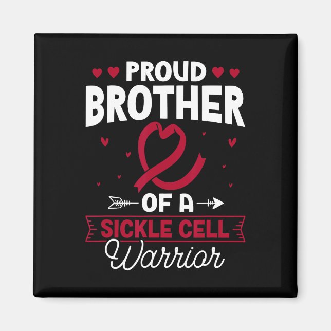 Proud Brother of a sickle cell kriegrile sickle ce Magnet (Vorne)