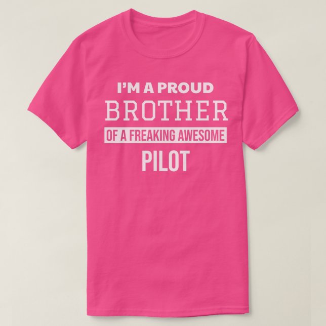 Proud Brother of Pilot  T-Shirt (Design vorne)