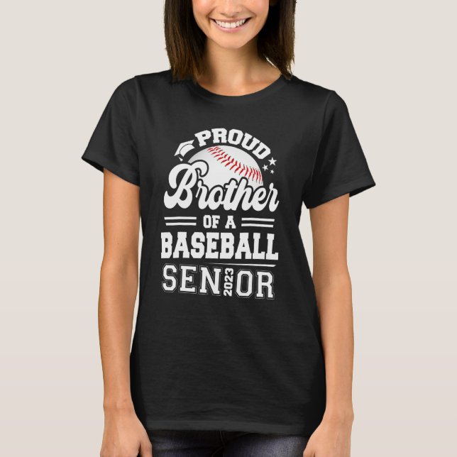 Proud Bruder eines Baseball Senior 2023 Abschluss T-Shirt (Vorderseite)