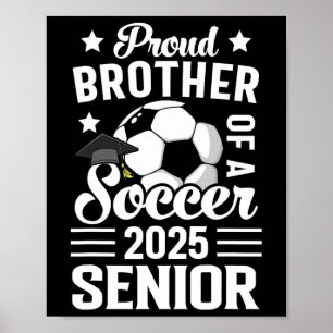 Proud Bruder eines Fußballsenders CL von 2025 Grad Poster