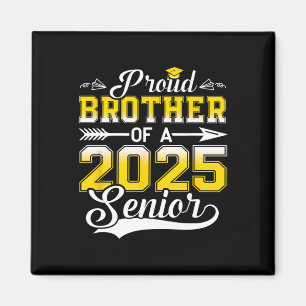 Proud Bruder eines Senior Graduate 2025 Magnet