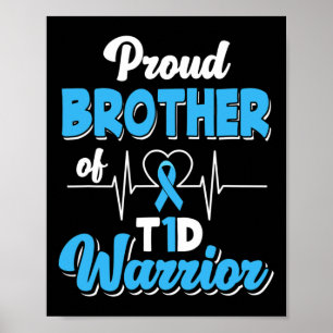 Proud Bruder eines T1D-Krieger Diabetes A Poster