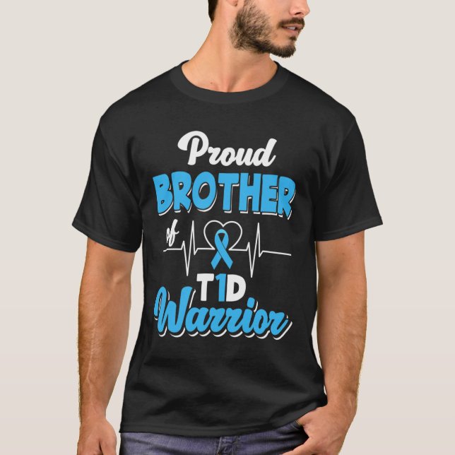 Proud Bruder eines T1D-Krieger Diabetes A T-Shirt (Vorderseite)