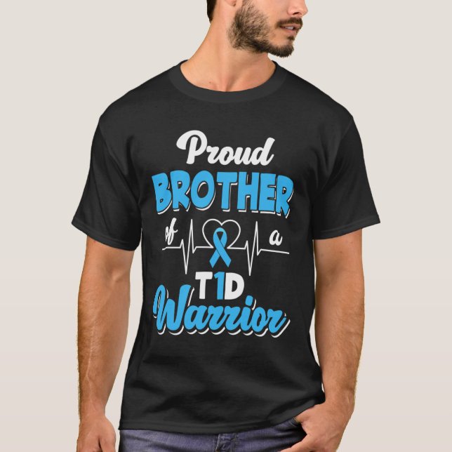 Proud Bruder eines T1D-Krieger Diabetes A T-Shirt (Vorderseite)