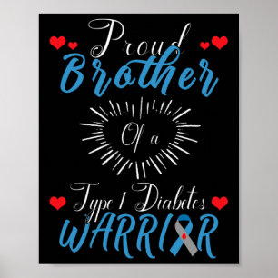 Proud Bruder eines Typ-1-Diabetes-Kriegers Awarene Poster