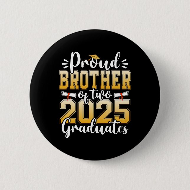 Proud Bruder von zwei 2025 Absolventen Hochschulab Button (Vorderseite)