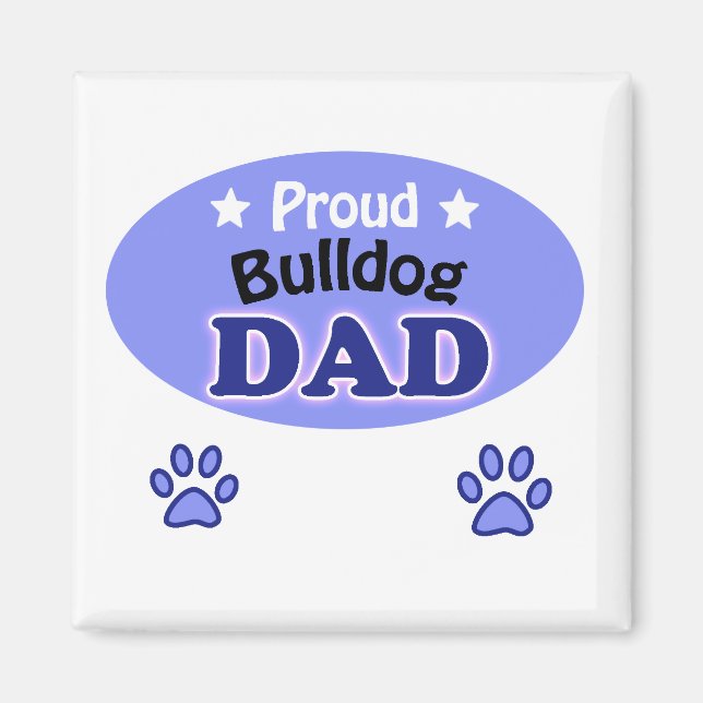 Proud Bulldog Dad Magnet (Vorne)