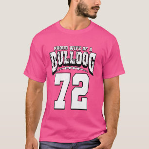 Proud Bulldog Football Ehefrau von Player 72 T-Shirt