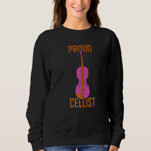 Proud Cellist Player Cello Musiker Instrument Sweatshirt