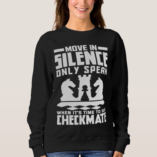 Proud Chess Player Checkmate Chess  Chess Sweatshirt (Vorderseite)
