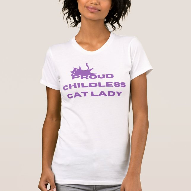 Proud Childless Cat Lady T-Shirt (Vorderseite)