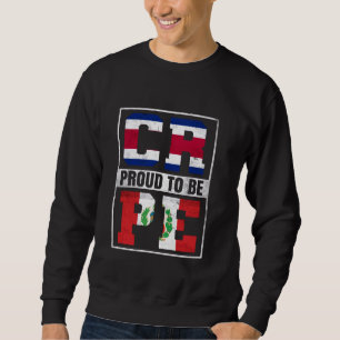 Proud Costa Rica peruanischen Mix Costa Rica und P Sweatshirt