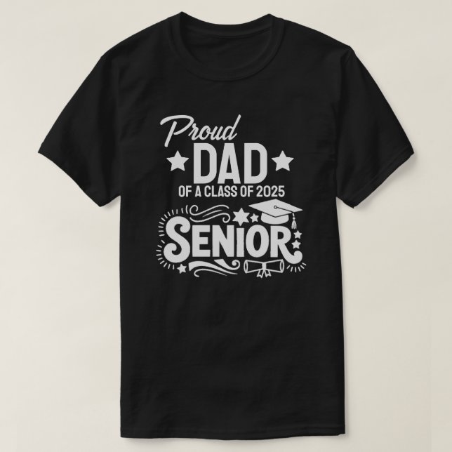 Proud dad of a Class of 2025 Senior T-Shirt (Design vorne)