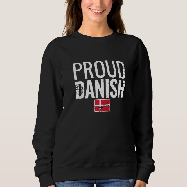 Proud Danish Denmark Flag   Sweatshirt (Vorderseite)