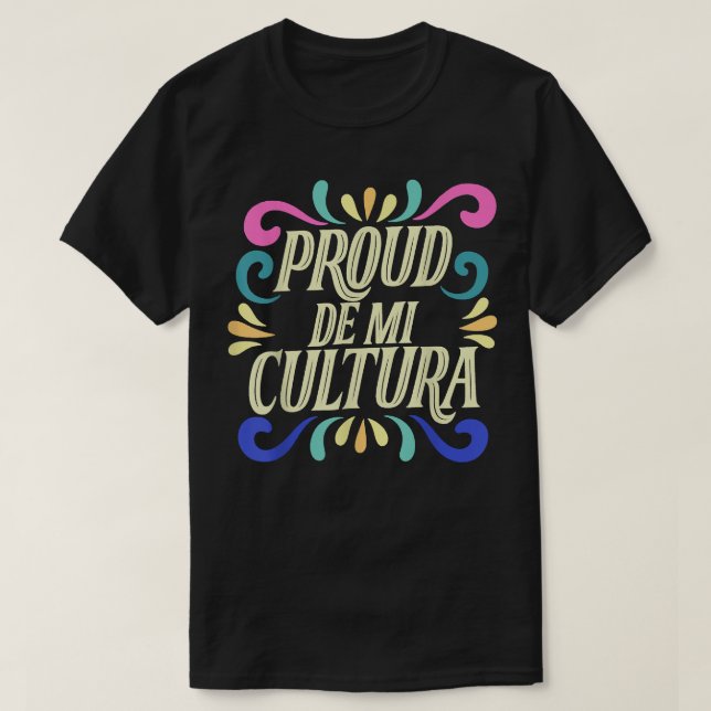 Proud De Mi Cultura T-Shirt (Design vorne)