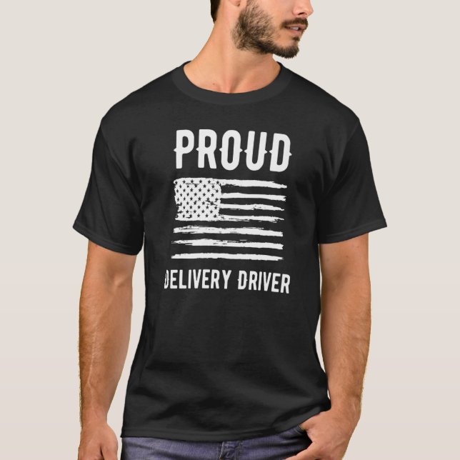 Proud Delivery Driver Profession American Flag Pre T-Shirt (Vorderseite)