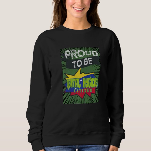 Proud Dental Hygienist citizen Profession career w Sweatshirt (Vorderseite)