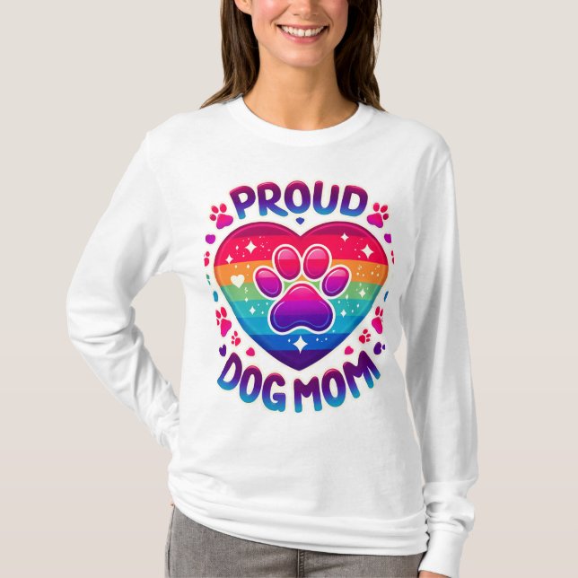 Proud Dog Mama Rainbow Herzdesign T-Shirt (Vorderseite)