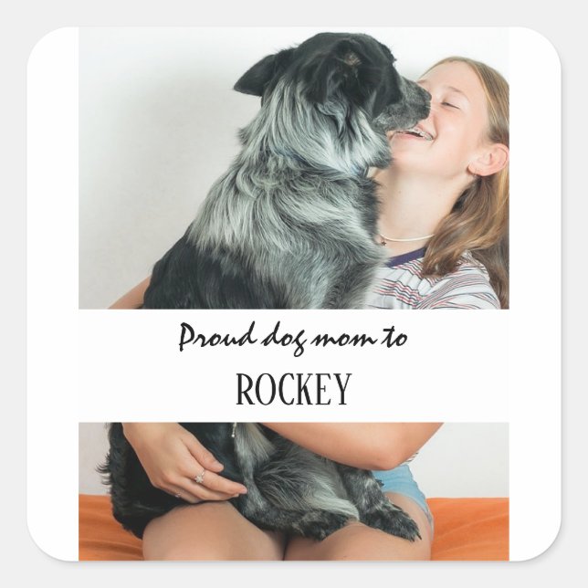 Proud dog mom personalized image and name pet quadratischer aufkleber (Vorderseite)