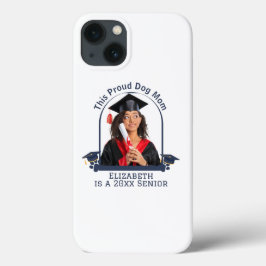 Proud Dog Mum ist ein Senior - Custom Abschluss Case-Mate iPhone Hülle