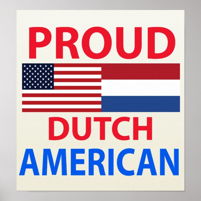 Proud Dutch American Poster (Vorne)