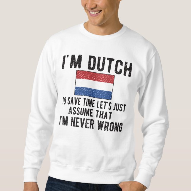 Proud Dutch Heritage Netherlands Roots Dutch Flag Sweatshirt (Vorderseite)