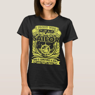 Proud Ehefrau Freakin Phantastisch Sailor Manchmal T-Shirt