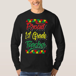 Proud Erste Klasse Lehrer Schwarze Geschichte Mona T-Shirt