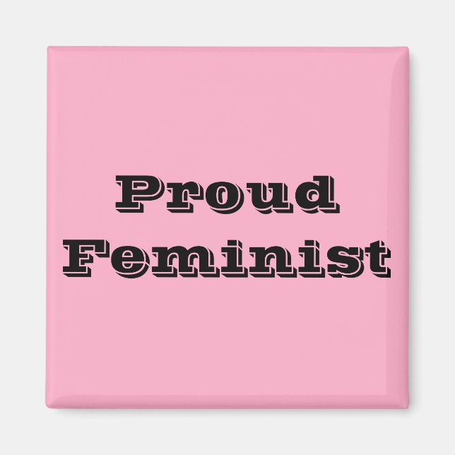 Proud Feminist Magnet (Vorne)