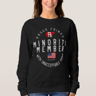 Proud Fringe Minority Freedom Convoy 2022 T Sweatshirt