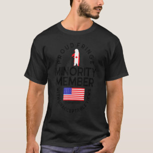 Proud Fringe Minority Freedom Convoy 2022 T T-Shirt