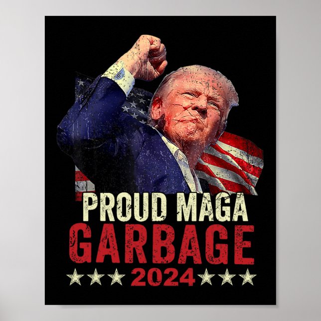 Proud Garbage Trump Unterstützer 4 Poster (Vorne)