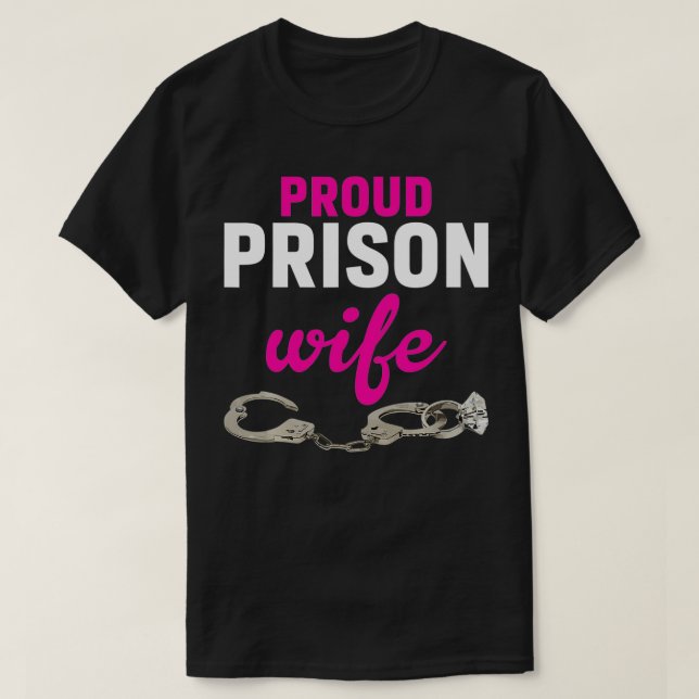 Proud-Gefängnisstrafe Ehefrau T-Shirt (Design vorne)